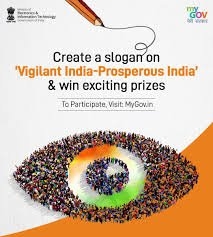 Create a slogan on 'Vigilant India - Prosperous India'