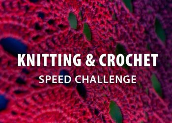 Knitting And Crochet Speed Challenge