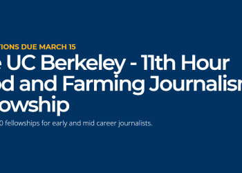The UC Berkeley - 11th Hour Food and Farming Journalism Fellowship