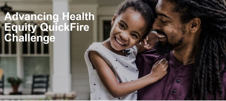 Advancing Health Equity QuickFire Challenge