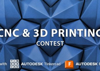 CNC and 3D Printing Contest
