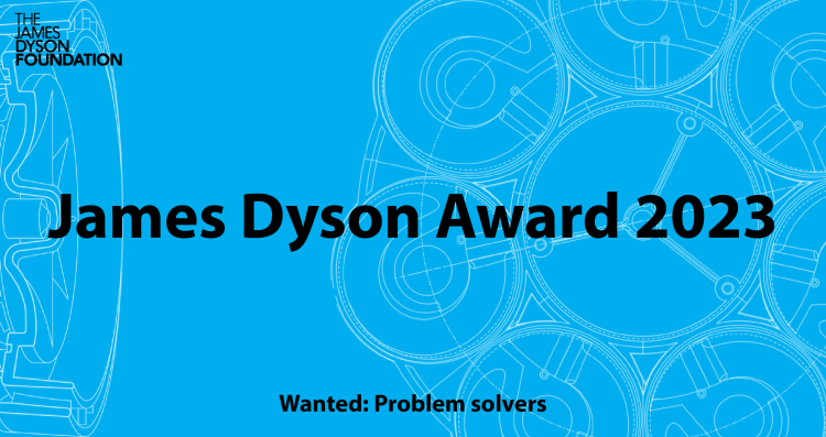 James Dyson Award 2023 – Student Competition