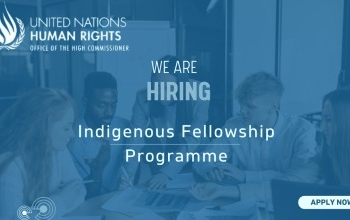 United Nations OHCHR Indigenous Fellowship Program