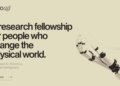 A research fellowship for people who change the physical world